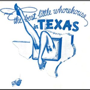 The Best Little Whorehouse in Texas The Best Little Whorehouse in Texas